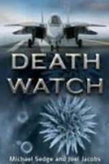 BOOK REVIEW: 'Death Watch' : American Terrorist Goes to Extremes to Avenge a Wrong BOOK REVIEW: 'Death Watch' : American Terrorist Goes to Extremes to Avenge a Wrong